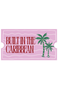 Built in Caribbean Small Sticker