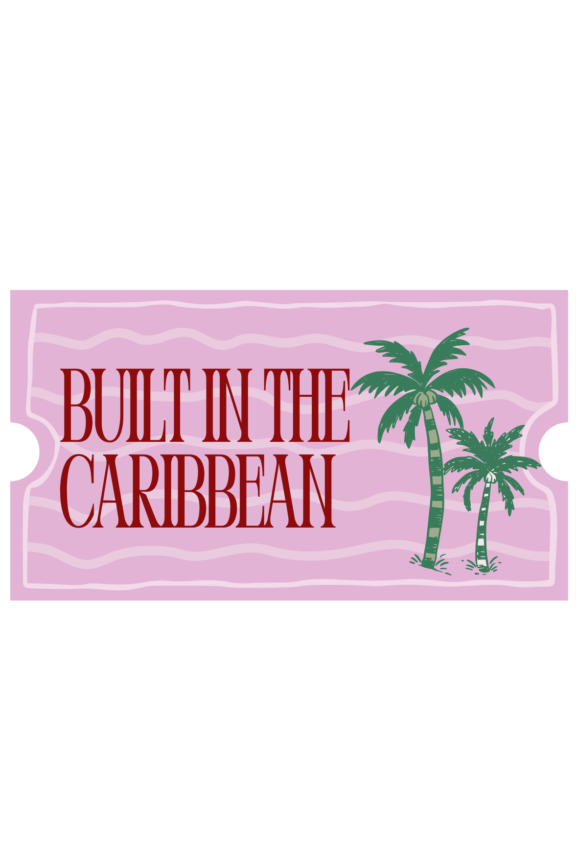 Built in Caribbean Small Sticker